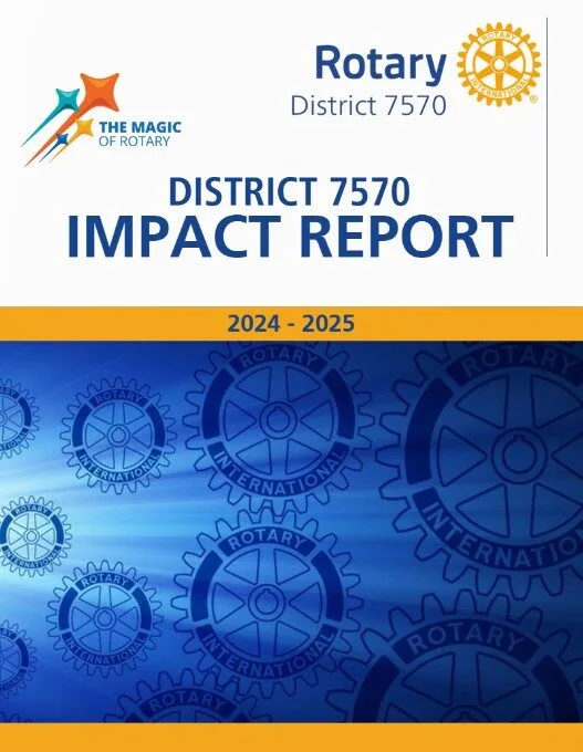 Rotary District 7570 Impact Report 2024-2025 (PDF).